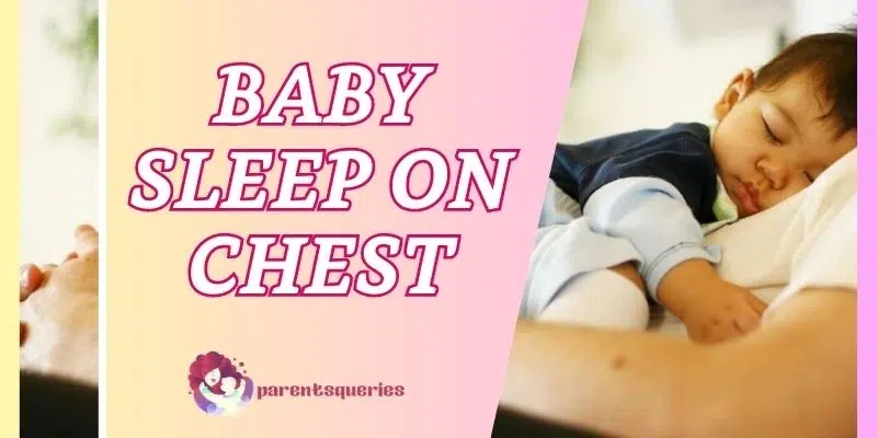 baby-sleep-on-chest-why-and-how-to-resolve