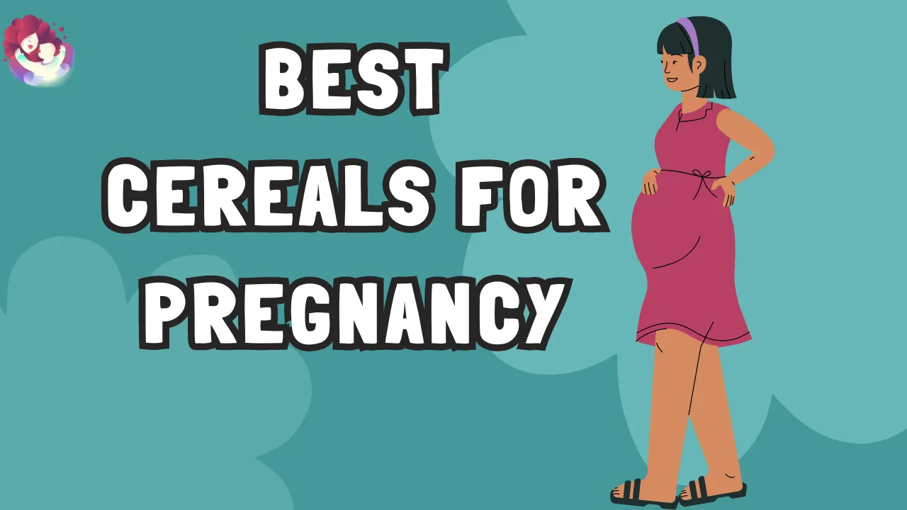 15-best-cereals-for-pregnancy-complete-guide