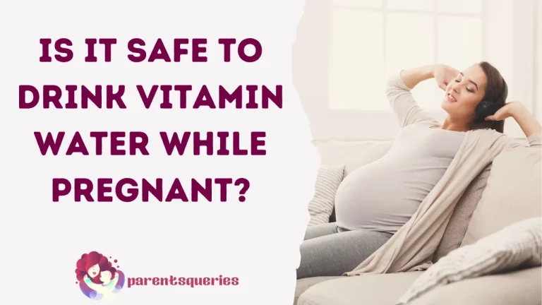 Is It Safe To Drink Vitamin Water While Pregnant?